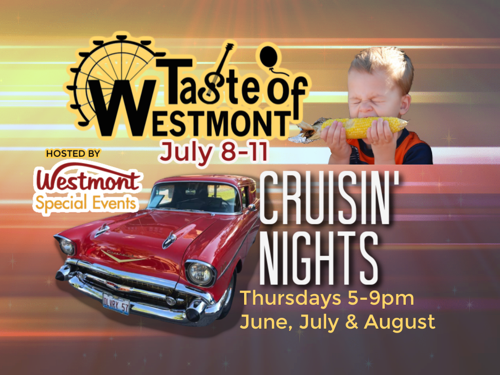 Westmont 2021 Summer Community Events Update CRUISIN’ NIGHTS & TASTE OF