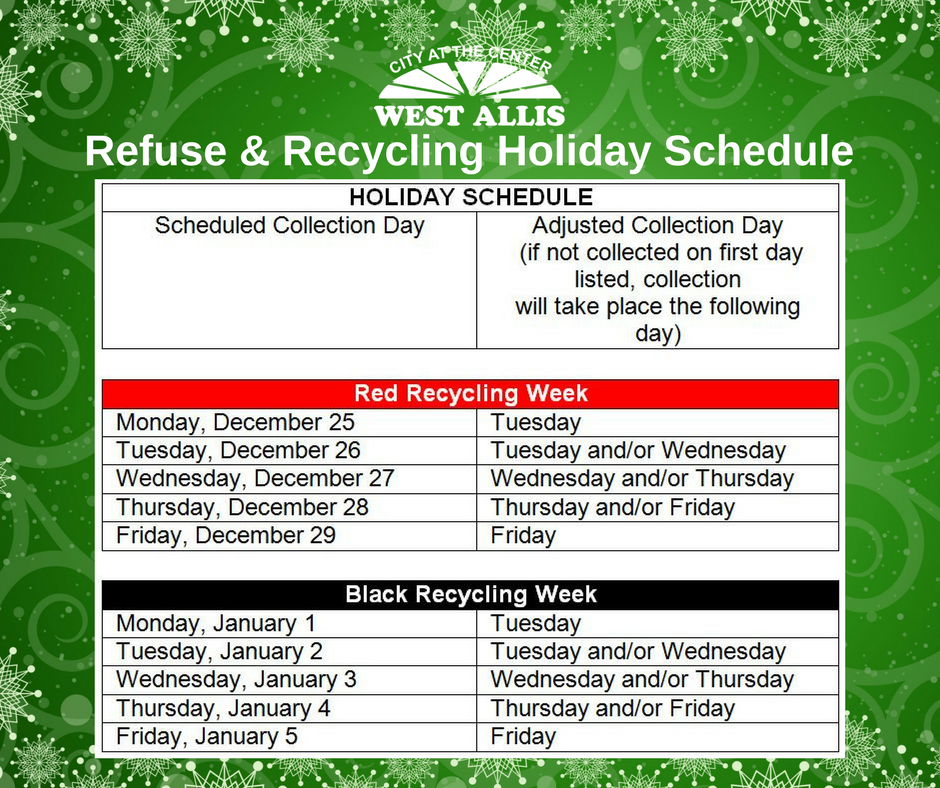 Holiday Refuse & Recycling Collection Schedules (City of West Allis