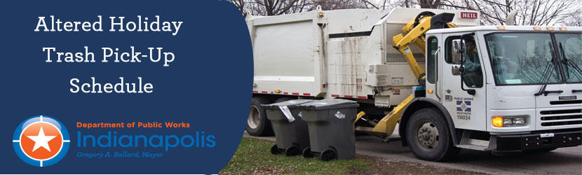 Indianapolis Holiday Trash Pickup Schedule