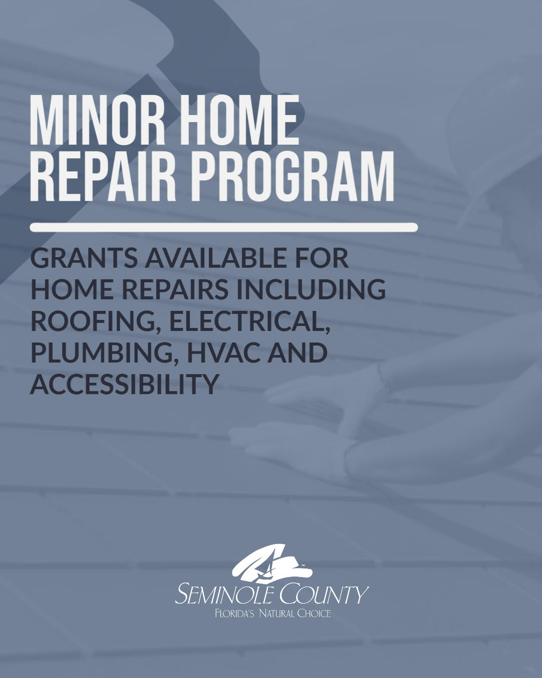 MINOR HOME REPAIR GRANT PROGRAM OPEN (Seminole County) — Nextdoor