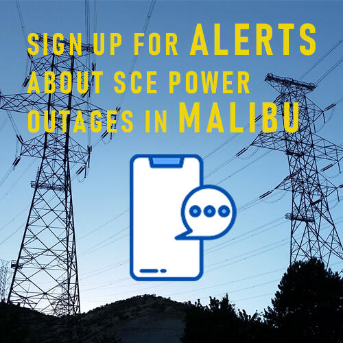 Sign Up for SCE Power Outage Alerts and PSPS Outages (City of Malibu