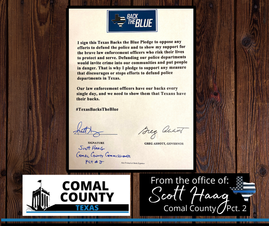 Commissioner Scott Haag Signs The Texas Back The Blue Pledge Comal County Mdash Nextdoor Nextdoor I guess it finally rained, it's down to 85. commissioner scott haag signs the texas